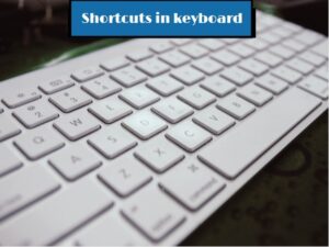 Shortcuts in keyboard