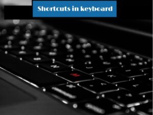 Shortcuts in keyboard